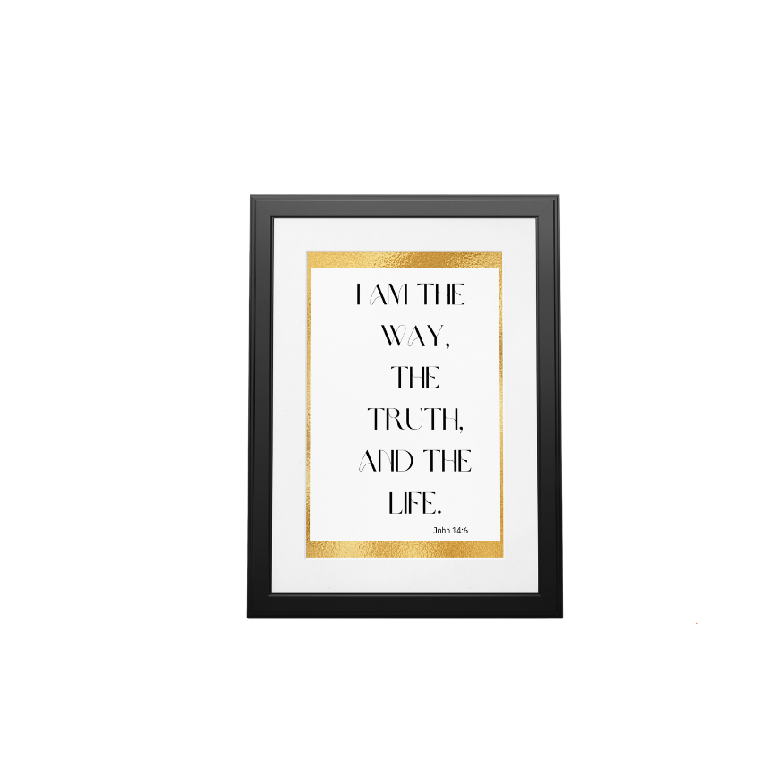 Scripture Framed Wall Art - THE WAY, THE TRUTH, AND THE LIFE