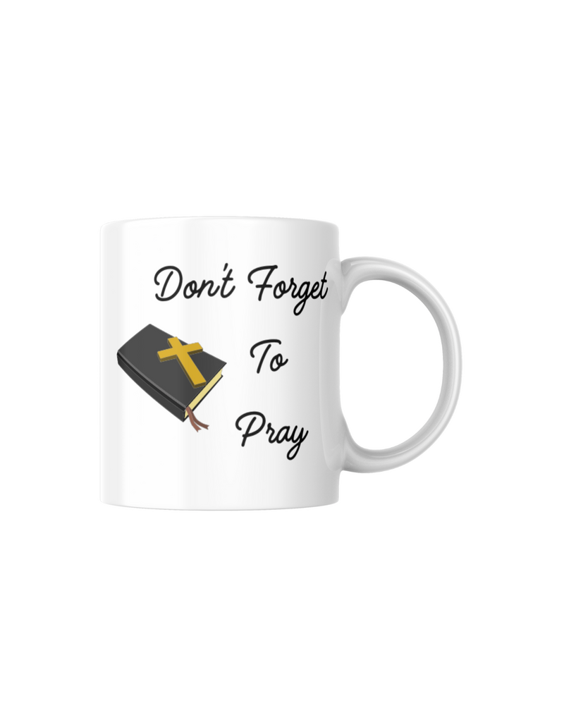 &quot;DON'T FORGET TO PRAY&quot; Christian Inspirational Ceramic Mugs