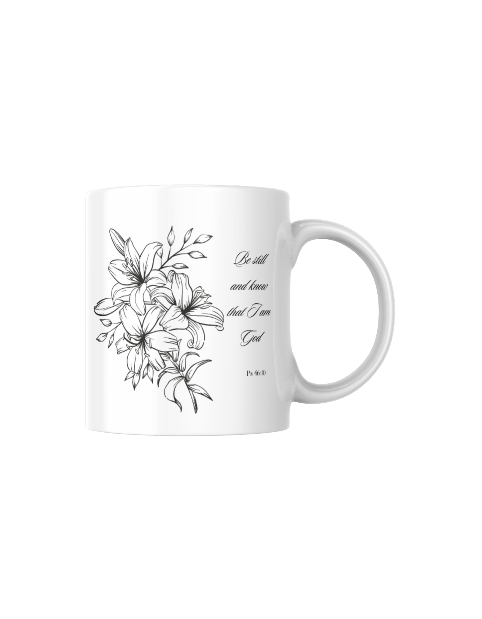 &quot;BE STILL AND KNOW I AM GOD&quot; Christian Inspirational Ceramic Mugs